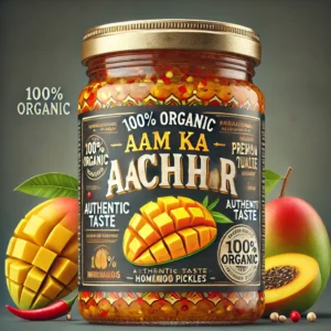 500g 100% Organic Uttarakhand Aam Ka Achar – Traditional Mango Pickle with Authentic Flavors